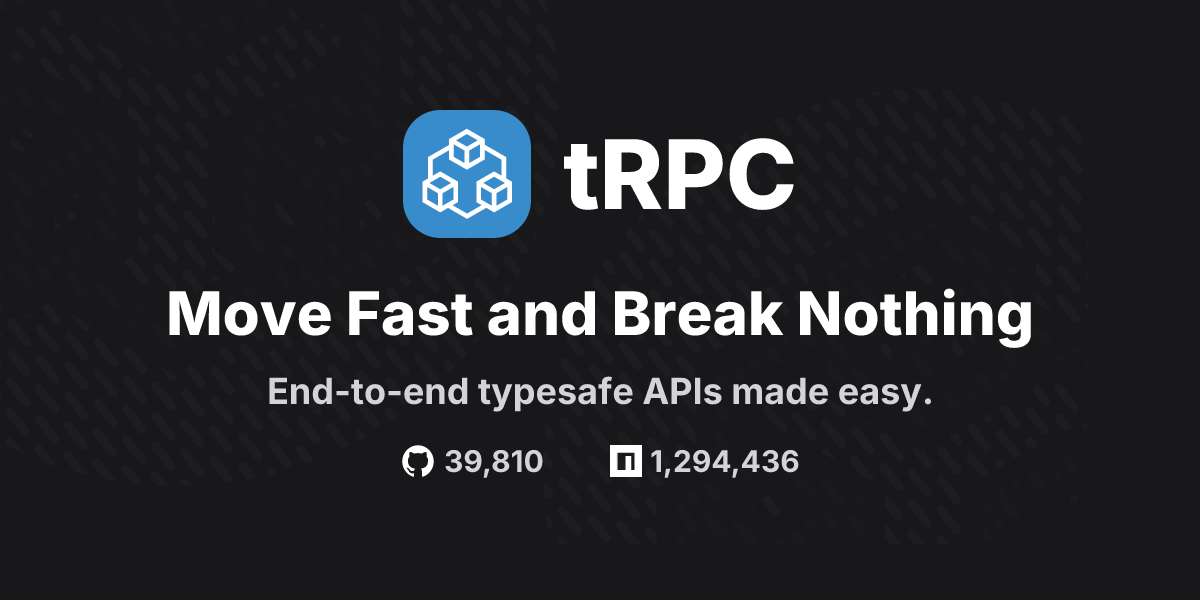 tRPC - Move Fast and Break Nothing.
End-to-end typesafe APIs made easy. | tRPC